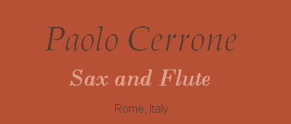 Paolo Cerrone - Saxophonist, Composer